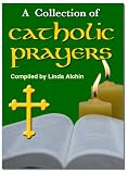 A Collection of Catholic Prayers