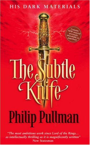 The Subtle Knife (His Dark Materials)