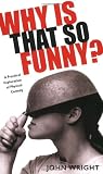Why is That So Funny?: A Practical Exploration of Physical Comedy (Softcover)