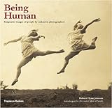 Being human : enigmatic images of people by unknown photographers