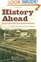 History Ahead: Stories beyond the Texas Roadside Markers (Texas A&M Travel Guides)