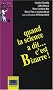 Quand la science a dit... c'est bizarre !
