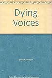 Dying voices