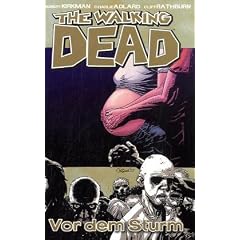 The Walking Dead, Bd.7 : Die Ruhe vor dem Sturm