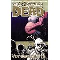 The Walking Dead, Bd.7 : Die Ruhe vor dem Sturm