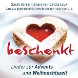 Beschenkt: Lieder zur Advents- und Weihnachtszeitvon "Eberhard Rink"