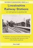 Lincolnshire railway stations : on old picture postcards