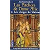 Les Ateliers de Dame Alix, Tome 2 : Les vierges du Vatican