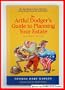The Artful Dodger's Guide to Planning Your Estate: California Edition