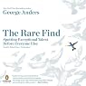 The Rare Find: Spotting Exceptional Talent Before Everyone Else