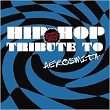 Various Artists - Hip Hop Tribute to Aerosmith ( Audio CD ) - B000CEV4TA