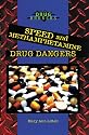Speed and Methamphetamine Drug Dangers