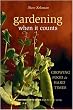 Gardening When It Counts: Growing Food in Hard Times (Mother Earth News Wiser Living Series)