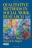 Qualitative Methods in Social Work Research (SAGE Sourcebooks for the Human Services)