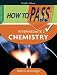 How to Pass Intermediate 2 Chemistry (How To Pass - Intermediate Level)