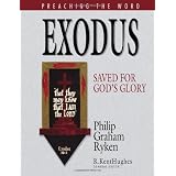 Exodus: Saved for God's Glory (Preaching the Word)