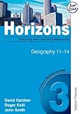 Horizons 3 : teaching and learning resources. Geography 11-14