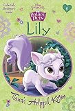 Lily: Tiana's Helpful Kitten (Disney Princess: Palace Pets) (A Stepping Stone Book(TM))