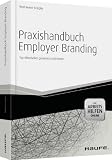 Produkt-Bild: Praxishandbuch Employer Branding - mit Arbeitshilfen online: Top-Mitarbeiter gewinnen und binden