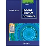 Oxford Practice Grammar Intermediate 2008 with answerspar John Eastwood