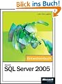 Microsoft SQL Server 2005 - Das Entwicklerbuch, m. CD-ROM