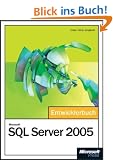 Microsoft SQL Server 2005 - Das Entwicklerbuch, m. CD-ROM