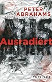 Ausradiert - Peter Abrahams Ausradiert - Peter Abrahams