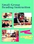 Small-Group Reading Instruction: A Differentiated Teaching Model for Intermediate Readers, Grades 3-8