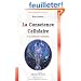 La Conscience Cellulaire et la m�moire cellulaire