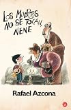 LOS MUERTOS NO SE TOCAN, NENE FG (Humor (punto De Lectura))