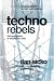 Techno Rebels: The Renegades of Electronic Funk (Painted Turtle Book)
