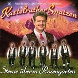 Sterne �ber'm Rosengarten - Kastelruther Spatzen
