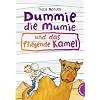 Dummie, die Mumie und das fliegende Kamel