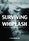Surviving Whiplash: Saving Your Neck Without Losing Your Mind.