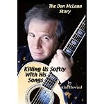 The Don McLean Story: Killing Us Softly With His Songs book cover