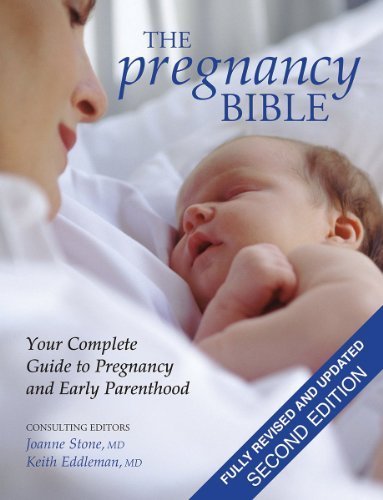 The Pregnancy Bible: Your Complete Guide to Pregnancy and Early Parenthood (September 30, 2008) Paperback