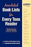 YALSA annotated booklists for every teen reader : the best from experts at YALSA-BK