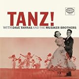 Tanz! With Dave Tarras and the Musiker Brothers