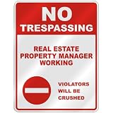 51cTm7KFtUL. SL160  NO TRESPASSING  REAL ESTATE PROPERTY MANAGER WORKING VIOLATORS WILL BE CRUSHED  PARKING SIGN OCCUPATIONS