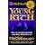Rich Dad's Retire Young, Retire Rich : How to Get Rich Quickly and Stay Rich Forever!