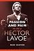 Books : Passion and Pain: The Life of Hector Lavoe