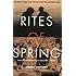 Rites of Spring: The Great War and the Birth of the Modern Age