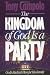Books : The Kingdom of God is a Party: God's Radical Plan for His Family