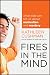 Fires in the Mind: What Kids Can Tell Us About Motivation and Mastery