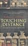 Touching Distance