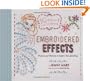 Embroidered Effects: Projects and Patterns to Inspire Your Stitching (Sublime Stitching)