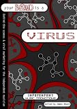 Your Band Is A Virus - Behind-The-Scenes And Viral Marketing For The Independent Musician