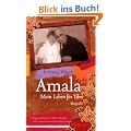 Amala: Mein Leben f�r Tibet