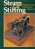 Steam and Stirling Engines You Can Build, Book 2
