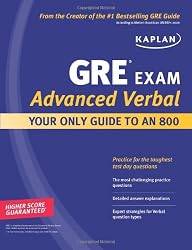 Kaplan GRE Exam Advanced Verbal: Your Only Guide to an 800 (Perfect Score Series)